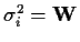 $\sigma_i^2 = {\bf W}$