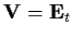 ${\bf V}={\bf E}_t$